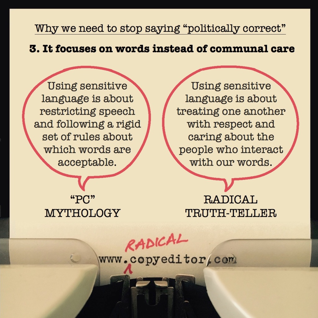 "Politically correct" focuses on words instead of communal care. Full description of pic below.